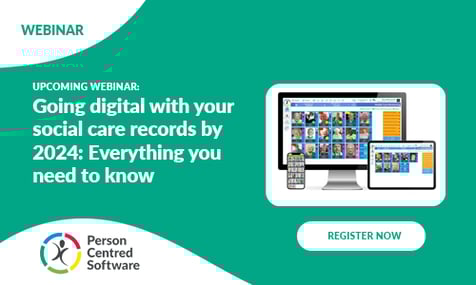 Going digital with your social care records by 2024 Webinar